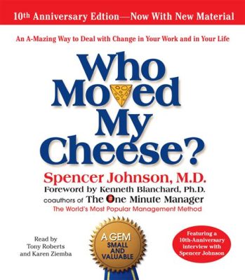 books like who moved my cheese on navigating change and finding new paths