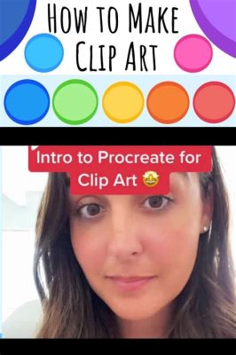 How to Make Clip Art: Diving Into the Creative World of Digital Illustration