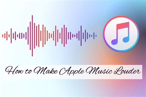 How to Make Your Apple Music Louder and More Enriching